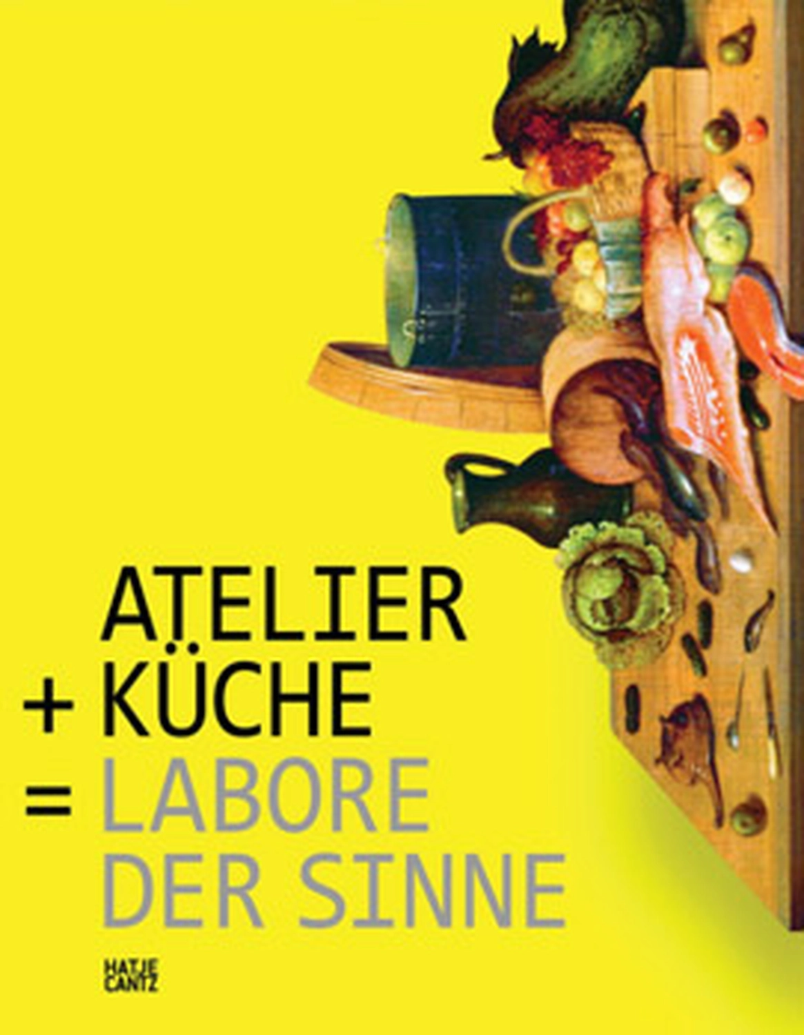 Jessica Backhaus - Fine Art Photography - Atelier + Küche = Labore der Sinne Book