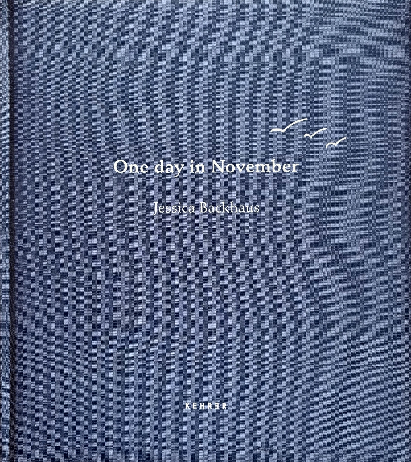 Jessica Backhaus - Fine Art Photography - One Day in November Book